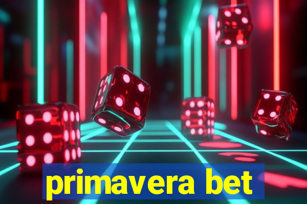 primavera bet